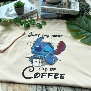 Just One More Cup Of Coffee Stitch Shirt